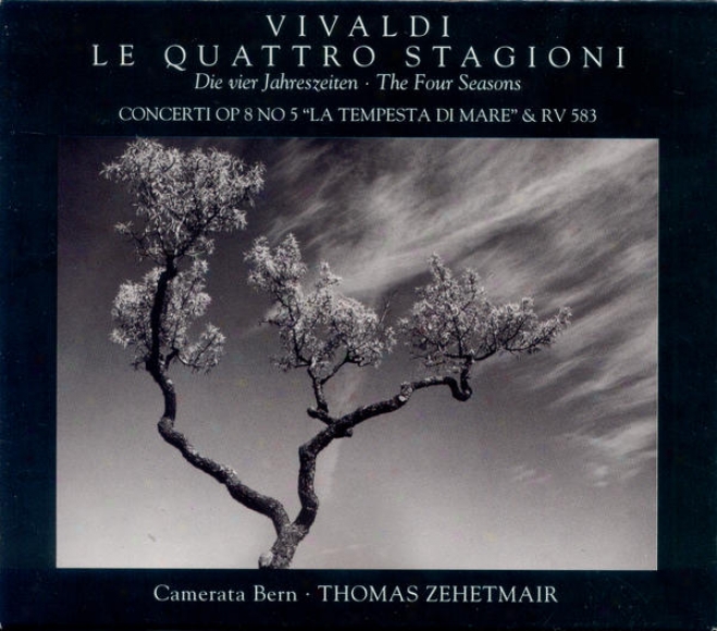 Vivaldi, A.: 4 Seasons (the) / Violin oCncertos, Rv 253, 583 (zehetmair, Camerata Bern)