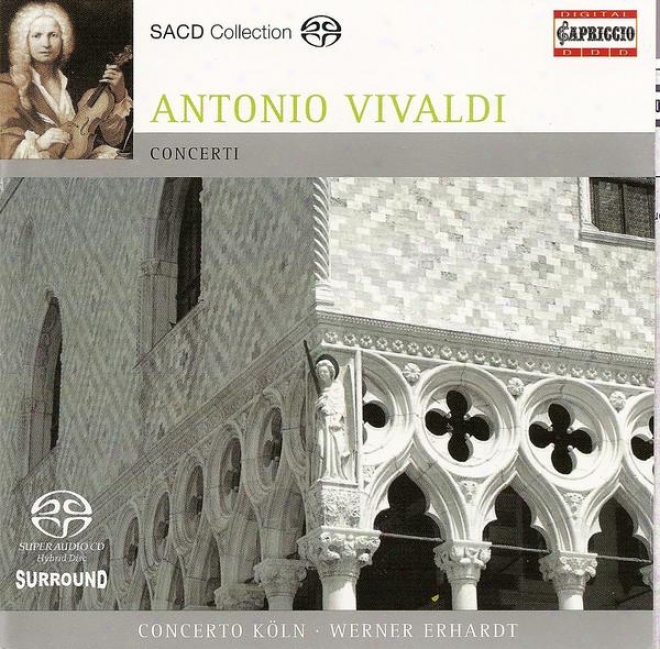 Vivaldi, A.: Concertos - Rv 158, 162, 441, 545, 565, 566, 585 (concerto Koln, Erhardt)
