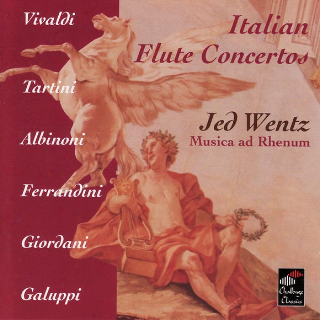 Vivaldi, Tartini, Albinoni, Ferrandini, Giordani, Galuppi: Italian Flute Condertos