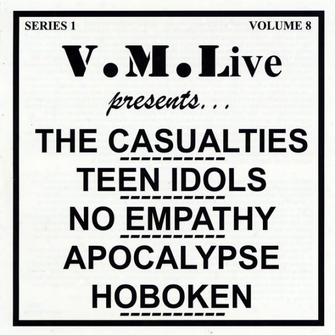 V.m.live Presents The Casualties / Teen Idols / No Empathy / Apocalypse Hoboken