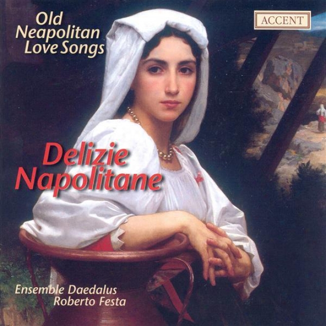 Vocal Music (16th Century Old Neapolitan Love Songs) (daedalus Ensemble, Festa)