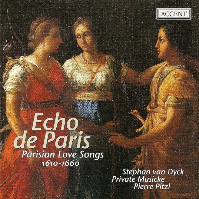Vocal Music (17th Century) Vicent, D. / Guedron, P. / Moulinie, E. / Lambert, M. / Cavalli, F. (echo De Paris - Parisian Love Sonng
