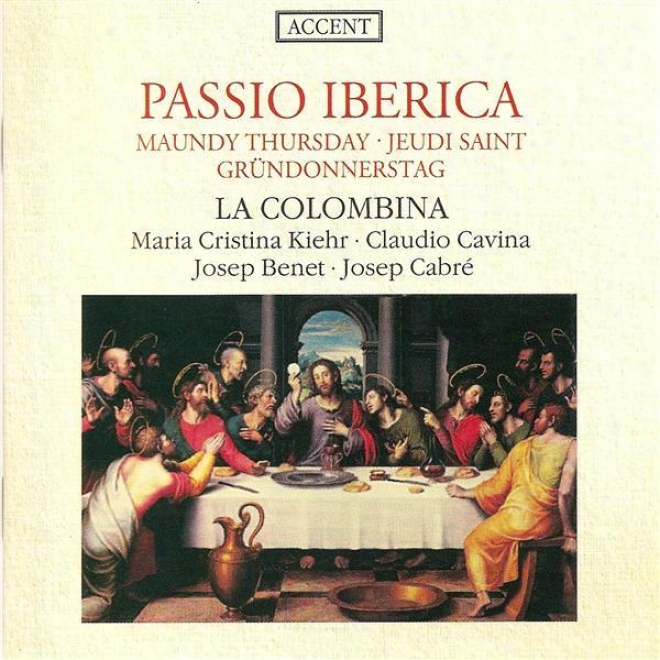 Voacl Music (extracts From The Maundy Thursday Liturgy In Spain And Its Dominions) (la Colombina)