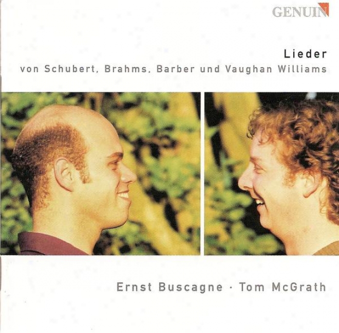 Vocal Recital: Buscagne, Ernst - Schubert, F. / Brahms, J. / Barber, S. / Vaughan Williams, R.