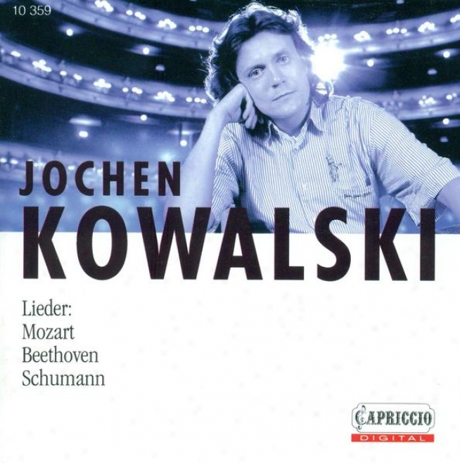 Vocal Recital: Kowalskki, Jochen - Schumann, R. / Myslivecek, J. / Mozart, W.a. / Beethoven, L. Front