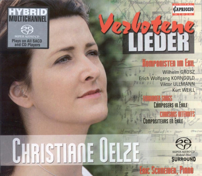 Vocal Recital: Oelze, Christiane - Grossz, W. / Ullmann, V. / Korngold, E.w. / Weill, K.