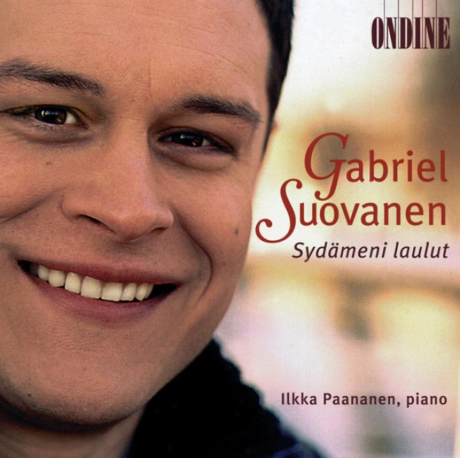 Vocal Recital: Suovanen, Gabriel - Karki, T. / Collan, K. / Merikanto, O. / Palmgren, S. / Hannikainen, I. / Kilpinen, Y. / Sibeli