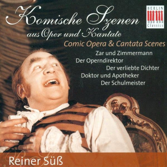 Vocal Recital: Suss, Reiner - Lortzing, A. / Cimarosa, D. / Hasse, J.a. / Dittersdorf, C.d. Von / Telemann, G.p (comic Opera And C