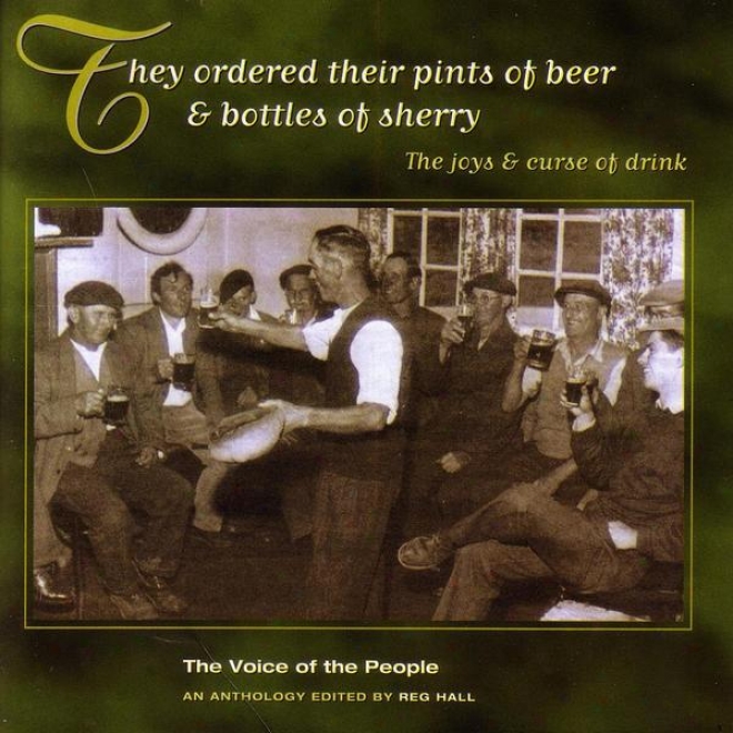 Voice Of The People 13: They Ordered Their Pints Of Beer & Bottles Of Sherry