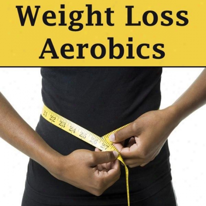"weight LossA erobics Megamix (fitness, Cardio & Aerobic Session) ""even 32 Couhts"