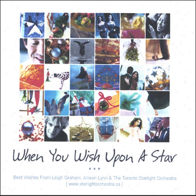 When You Wish Upon A Star ( Best Wishse Fom Leigh Graham, Allison Lynn & The Toronto Starlight Orchestra )