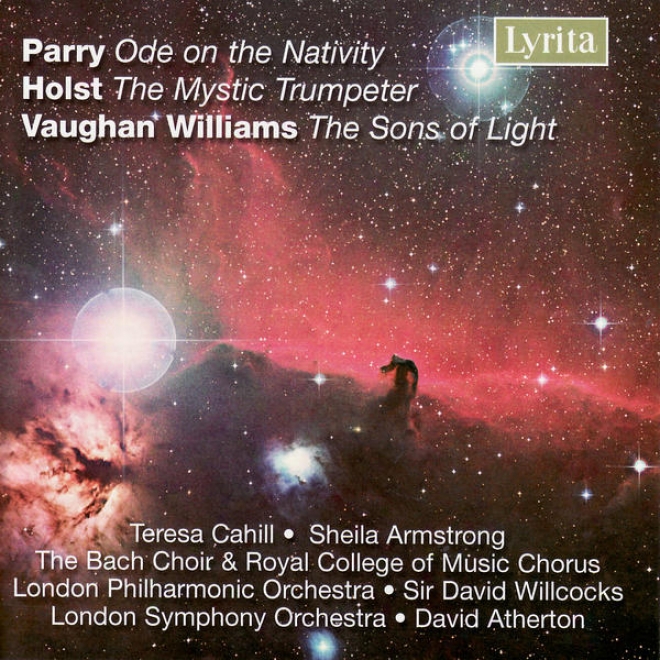Williams / Holst / Parry: The Sons Of Lught / The Mystic Trumpeter / Ode Forward The Nativity