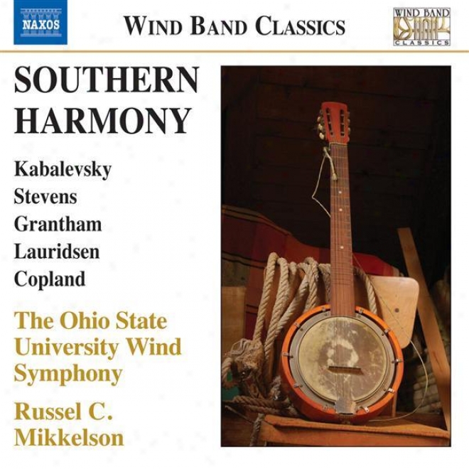 Wind Band Music - Kabalevsky, D. / Stevens, J. / Grantham, D. / Lauridsen, M. / Copland, A. (southern Harmony) (ohio State Univers