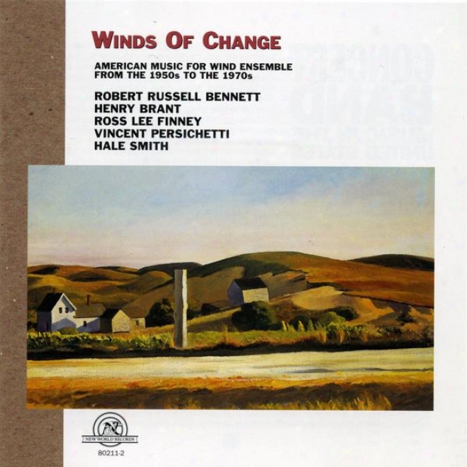 Winds Of Change: American Music For Wind Ensemble From The 1950s To The 1970s