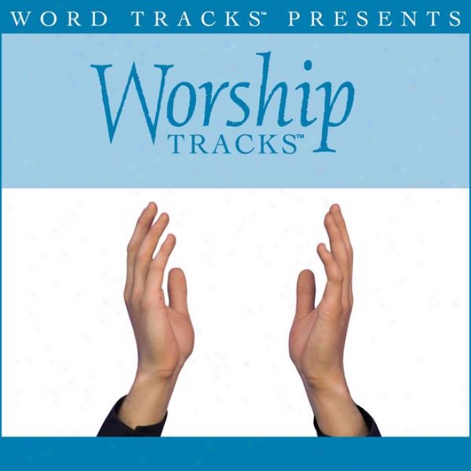 Worship Tracks - God Of Wonders - As Made Popular Near to Cry On A Hill [performance Track]