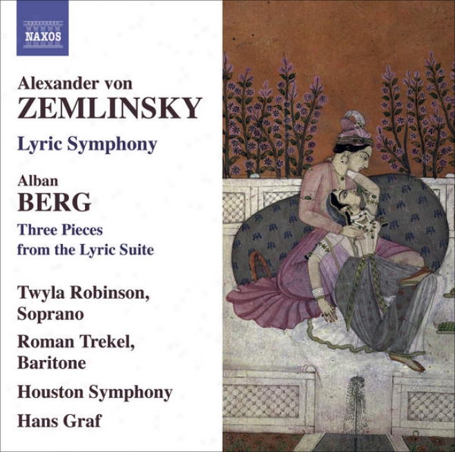 Zemlinsky, A. Von: Lyric Consonance / Berg, A.: 3 Pieces From The Lyric Suite (robinson, Trekel, Houston Symphony, Graf)