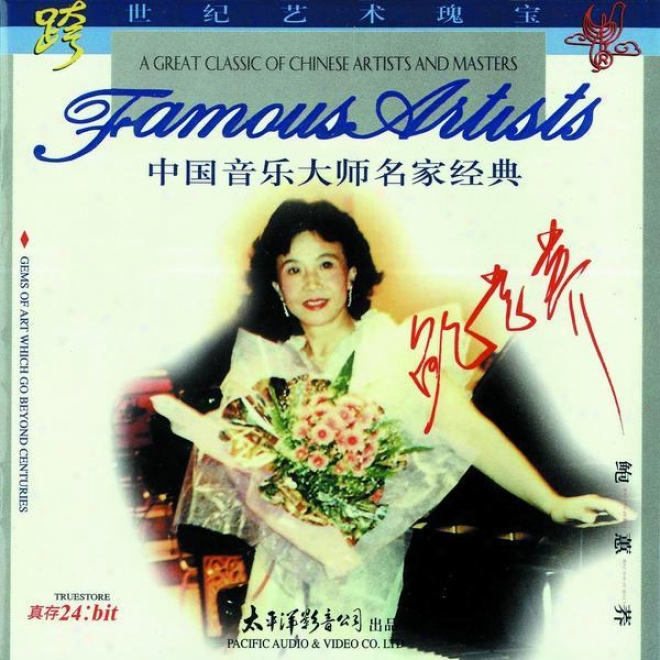 Zhong Guo Yin Le Da Shi Ming Jia Jing Dian  - Bao Hui Qiao (classic Musicians From China - Bao Hui Qiao)