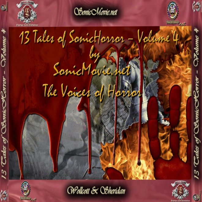 13 Tales Of Sonic Horror, Volume 4 (unabridged)