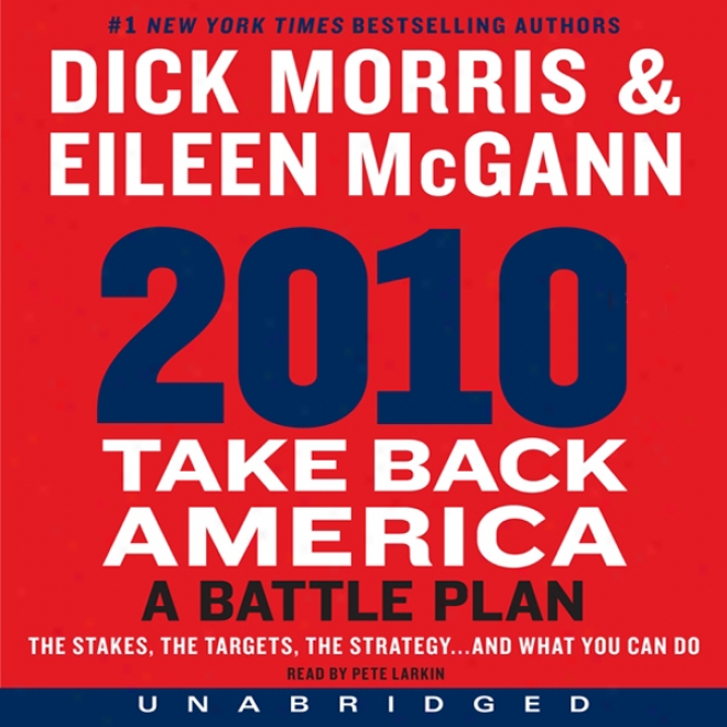 2010: Take Back America: A Battle Plan (unabridged)