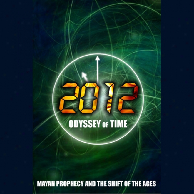 2012: Mayan Prophecy (unabridged)