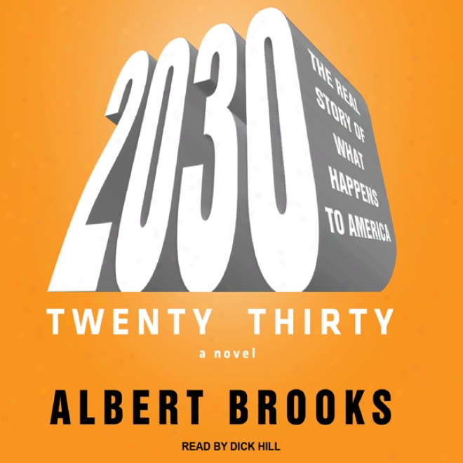 2030: The Real Stiry Of What Happens To America (unabridged)