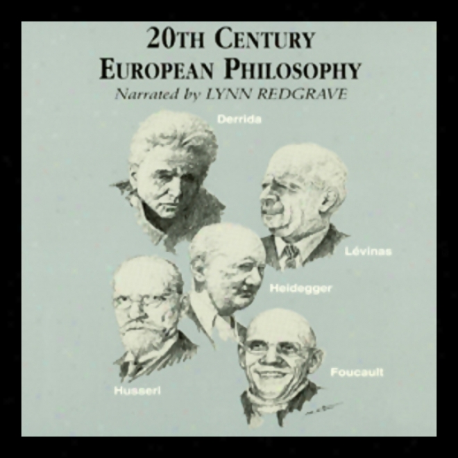 20th Century European Philosophy (unabridged)