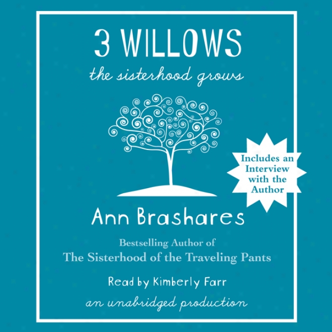 3 Willows: The Sisterhood Grows (unabridged)