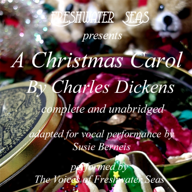 A Christmas Carol [freshwater Seas Version] (unabridged)