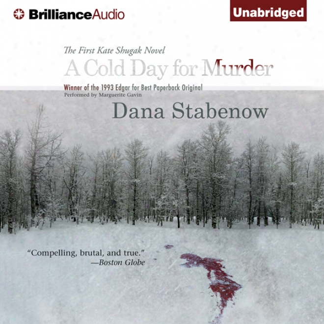 A Cold Day For Murder: A Kate Shugak Mystery (unzbridged)