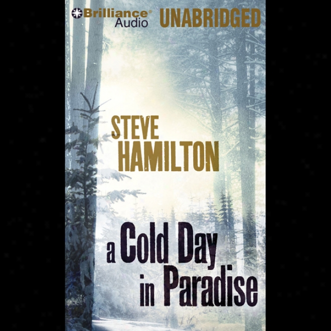 A Cold Day In Paradise (unabridged)