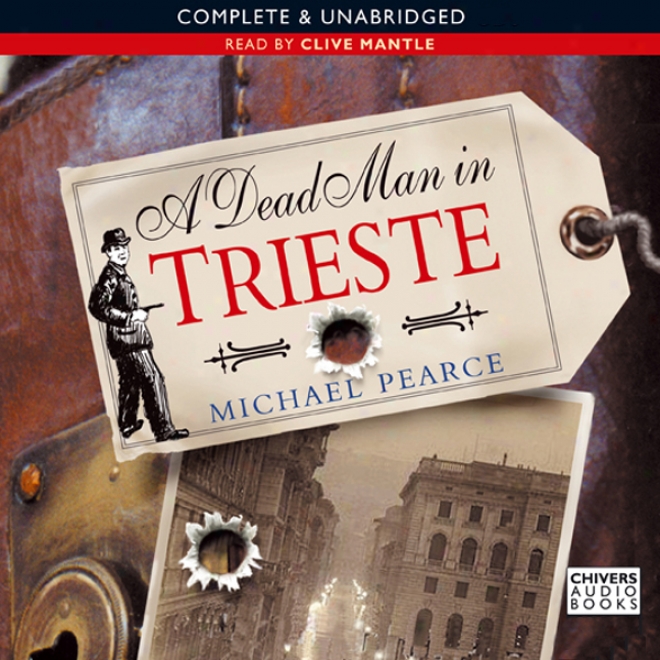 A Dead Man In Trieste (unabridged)