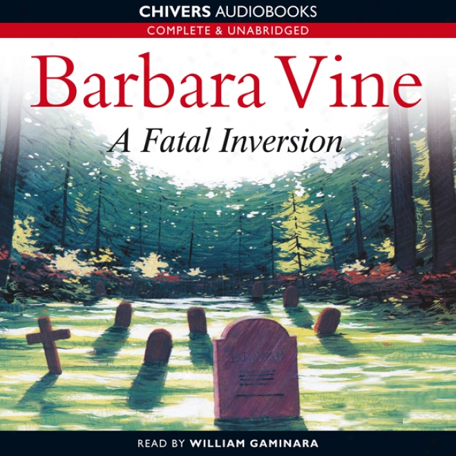 A Fatal Inversion (unabridged)