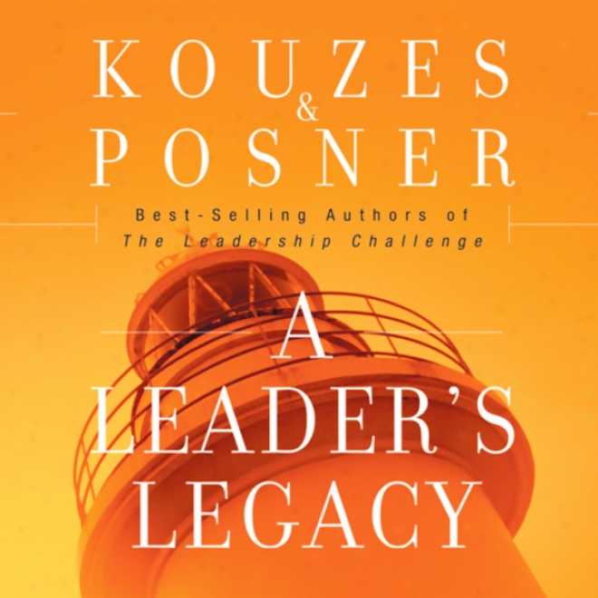A Leader's Legacy (unabridged)