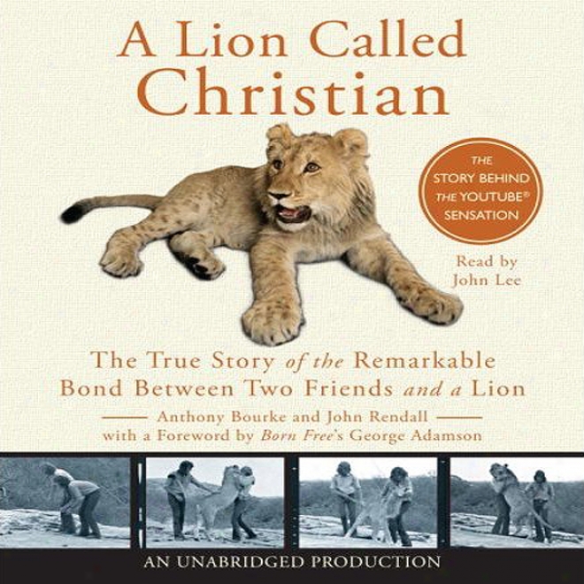 A Lion Called Christian (unabridged)