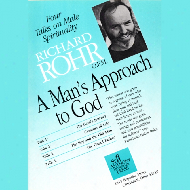 A Man's Approach To God: Four Talks On Male Splrituality (unabridged)