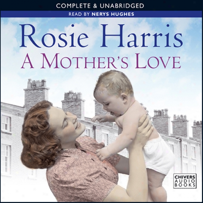 A Mother's Loove (unabridged)