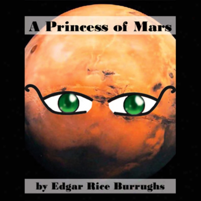 A Princess Of Mars (unabridged)