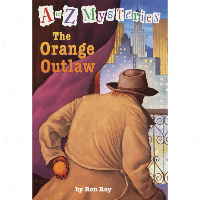 A To Z Mysteries: The Orange Outlaw (unabridged)