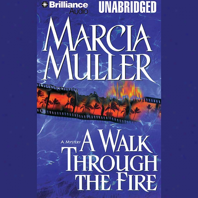 A Walk Through The Fire (unabridged)