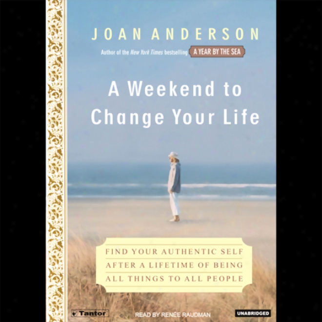 A Weekend To Change Your Life (unabridged)