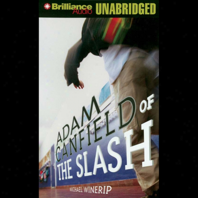 Adam Canfield Of The Slash: The Slash #1 (unabridged)