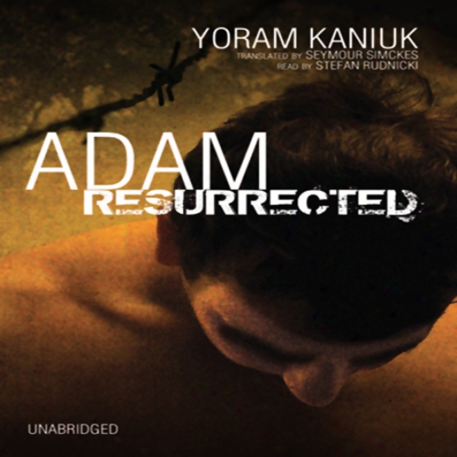 Adam Resurrected (unabridged)