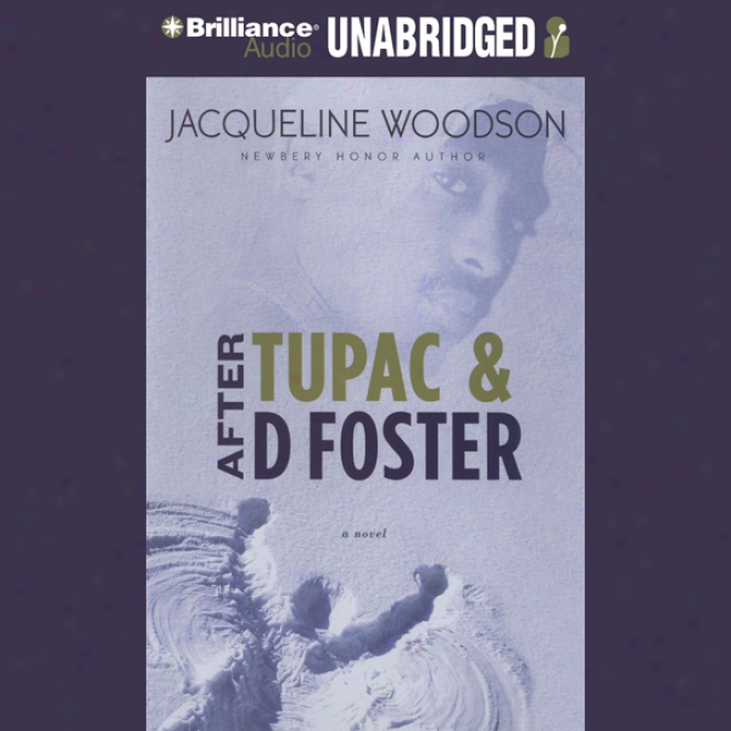 After Tupac & D Foster (unabridged)