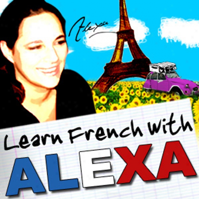 Alexa Polidoro's Bitesize French Lessons: Yves Saint Laurent/jean Ferrat: (intermediate/advanced Level) (unabridged)