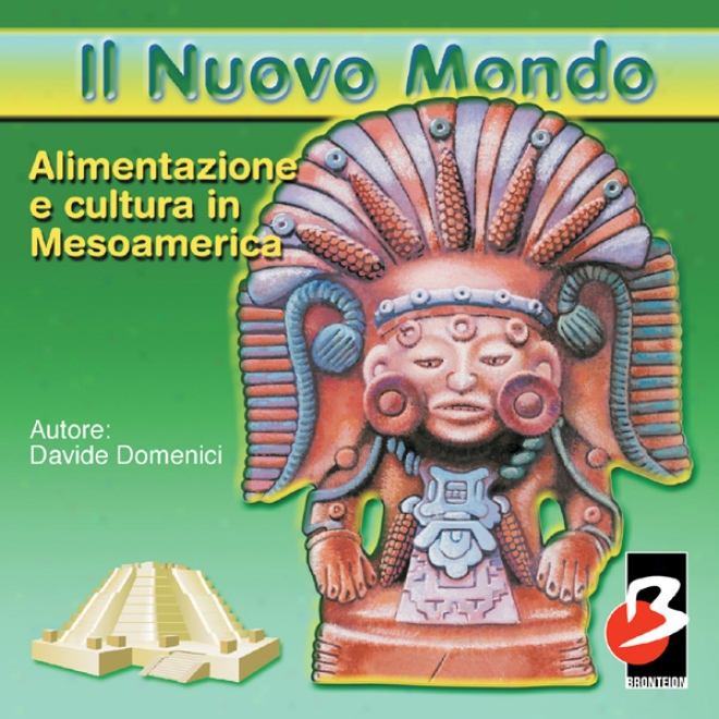 Alimentazione E Cultura In Mesiamerica [food And Culture In Mesoamerica] (unabridged)