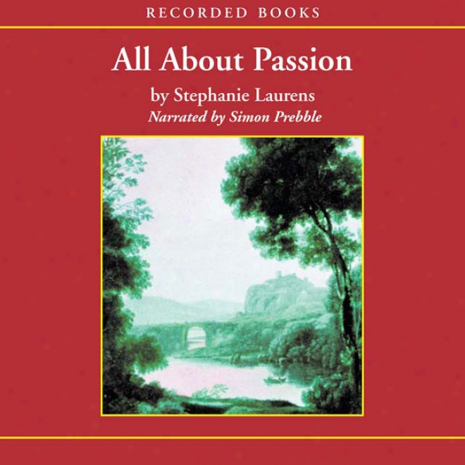 All About Passion: A Cynster Novel (unabridged)