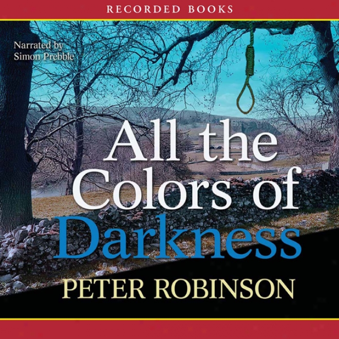 All The Coiors Of Darkness: A Novel Of Suspense (unabridged)