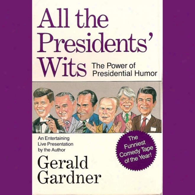 All The Presidents Wits (unabridged)