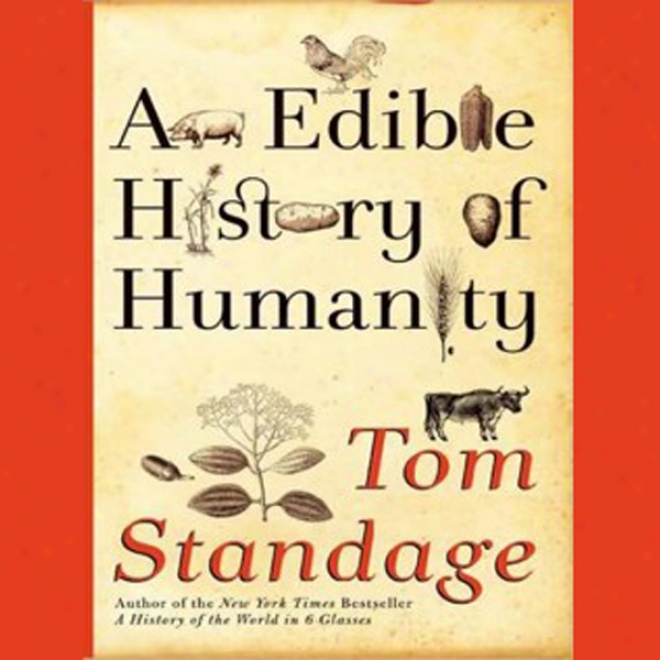 An Edible History Of Humanity (unabridged)