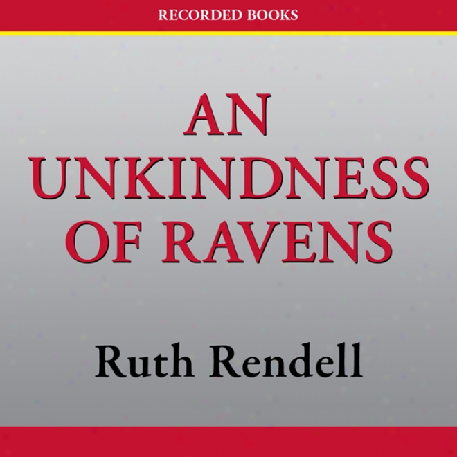 An Unkindness Of Ravens: An Inspector Wexford Mystery (unabridged)